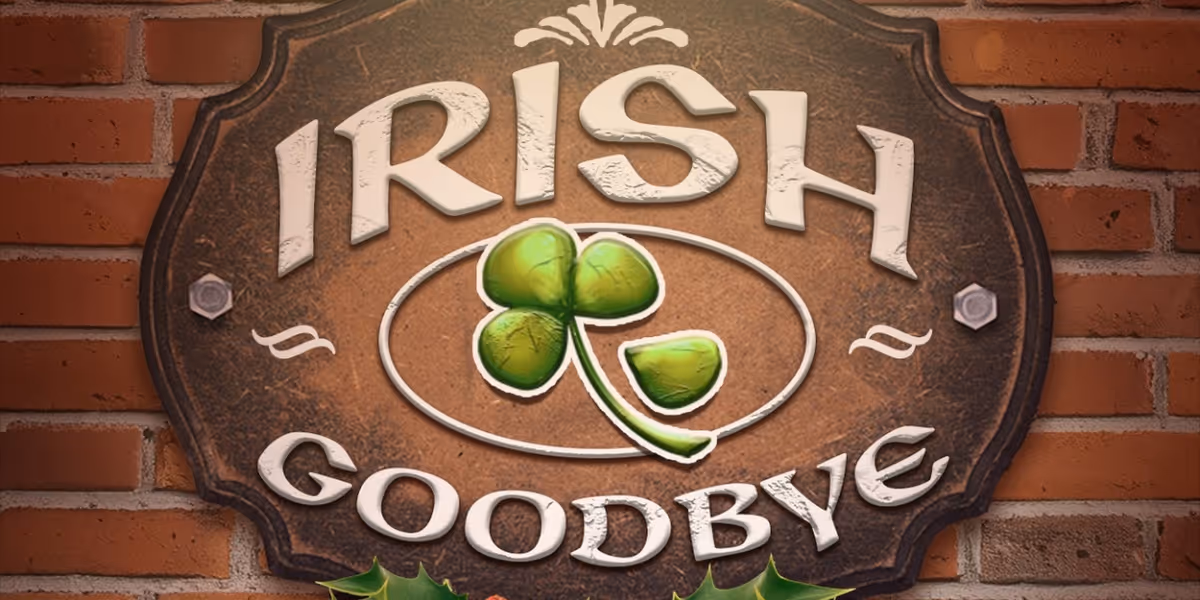 IRISH GOODBYE Opens Next Month at Dugan's Backyard Playhouse