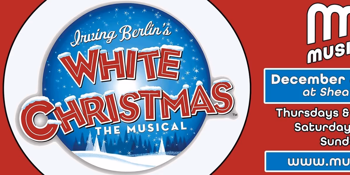 IRVING BERLIN'S WHITE CHRISTMAS to be Presented at MusicalFare