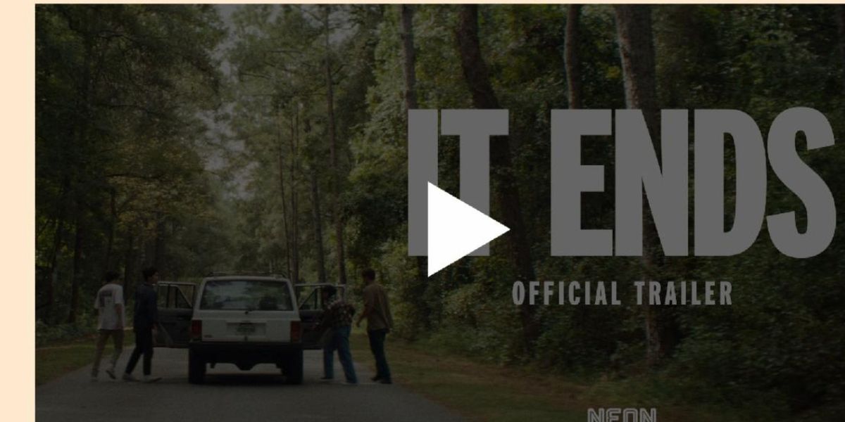 IT ENDS Trailer: Gen Z Road Thriller to Hit Theaters