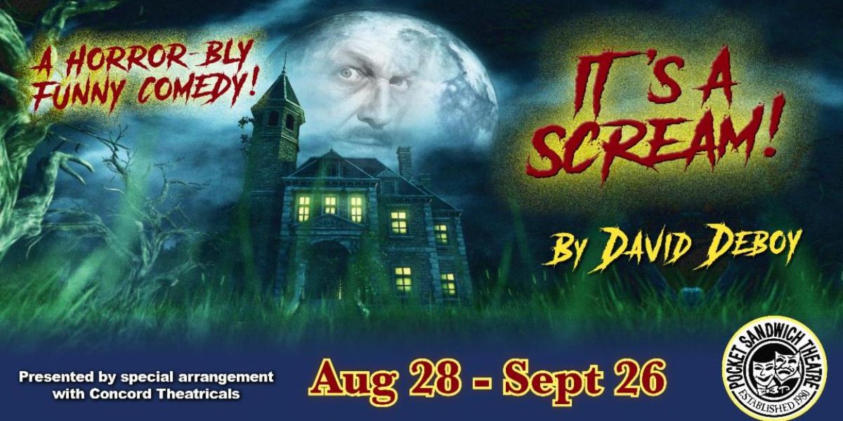 IT'S A SCREAM! to Open at Pocket Sandwich Theatre