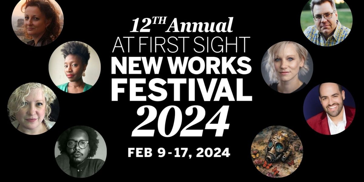 IU Theatre & Dance Presents The Twelfth Annual AT FIRST SIGHT NEW WORKS FESTIVAL, Feruary 9-17