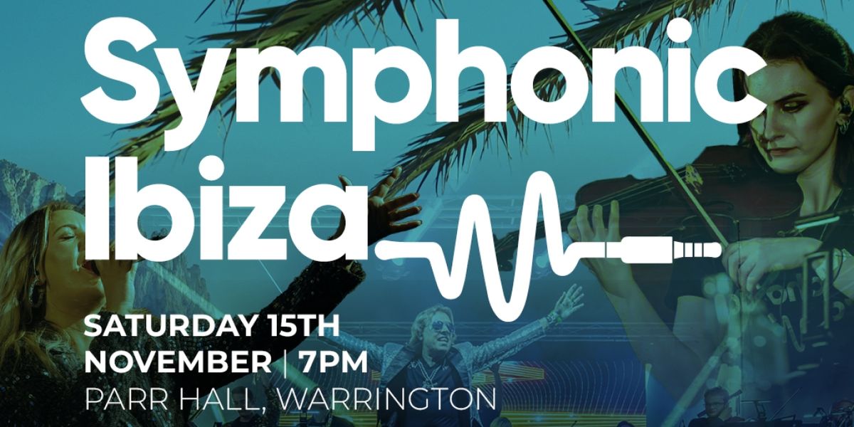 Ibiza Hits Will Be Given An Orchestral Makeover Live On Stage At Parr Hall
