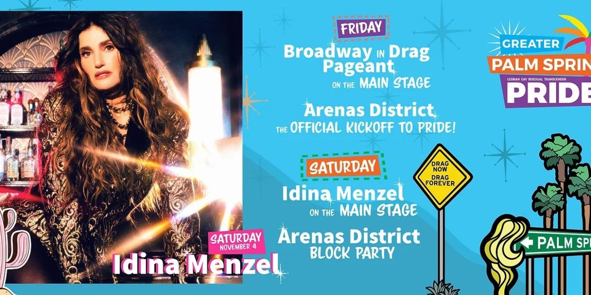 Idina Menzel Will Headline Palm Springs Pride Festival This November