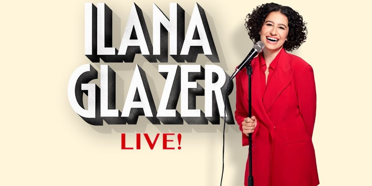 Ilana Glazer to Perform at Paramount Theatre in October
