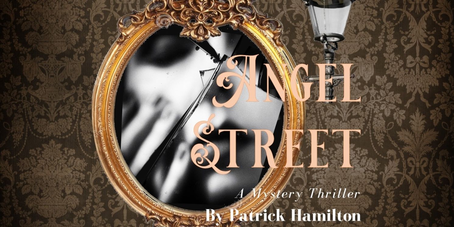 Cast Theatrical Company ANGEL STREET Begins Performances On May 30  Image