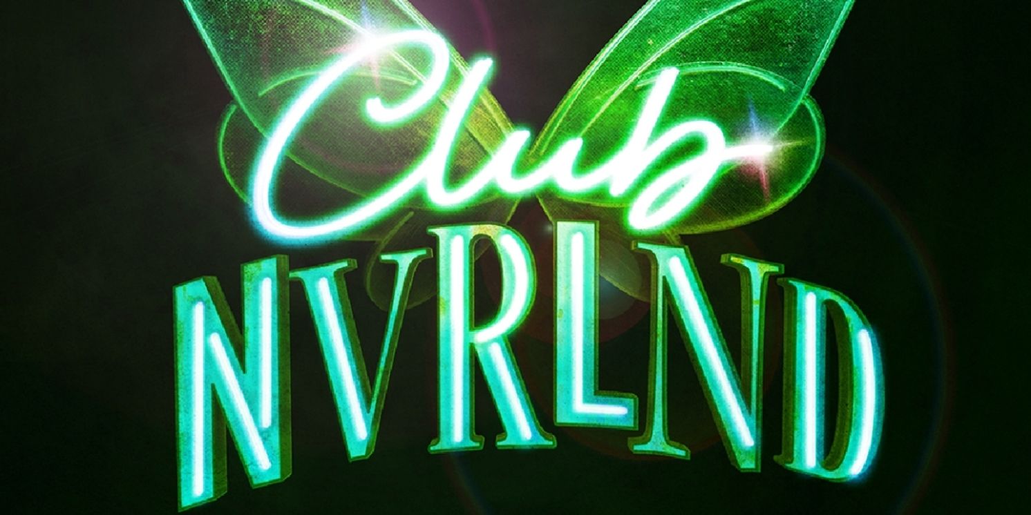 Immersive Peter Pan Musical CLUB NVRLND to Premiere at 2025 Edinburgh Festival Fringe  Image