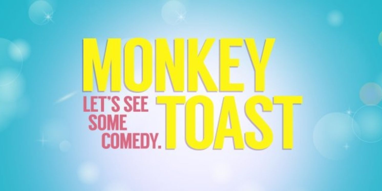 Improv Show MONKEY TOAST to Return to Comedy Bar After 5-Year Hiatus  Image