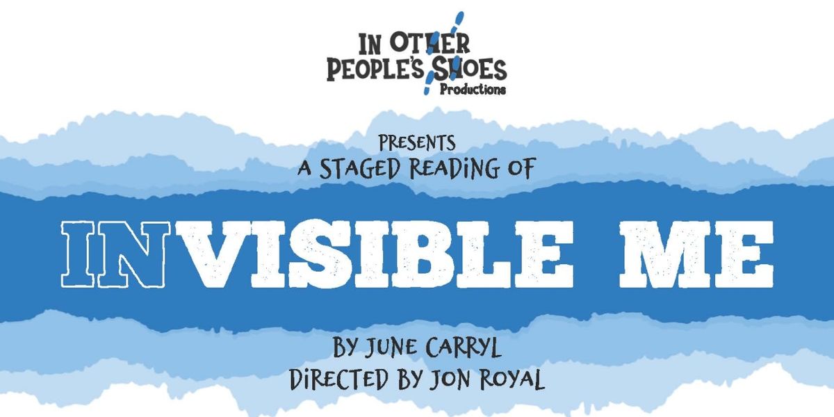 In Other People's Shoes to Continue Show & Tell Series With June Carryl's (IN)VISIBLE ME