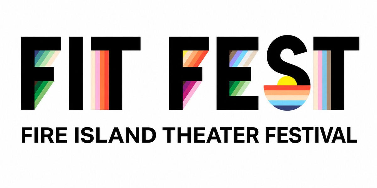 Inaugural Fire Island Theater Festival (FIT Fest) Set for September