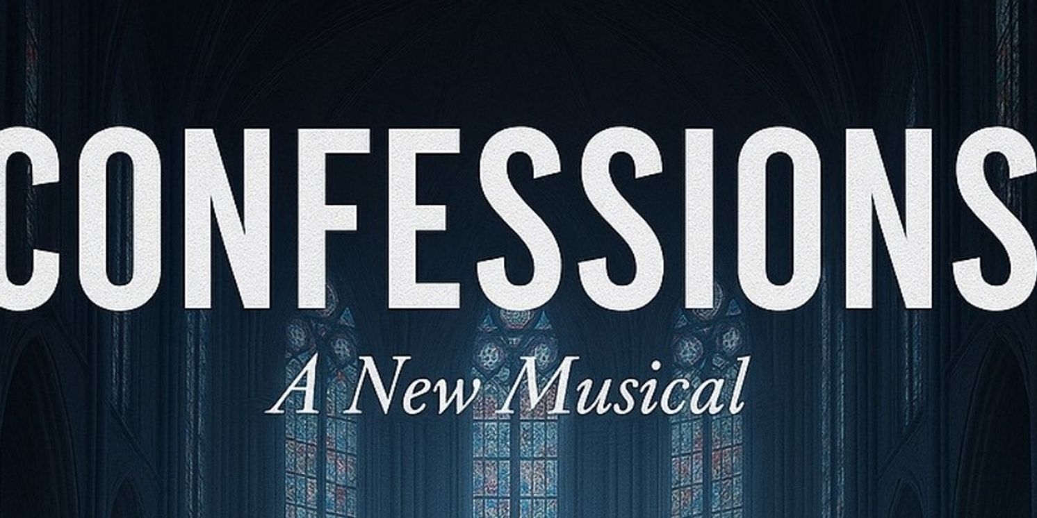 CONFESSIONS A New Musical to Have Industry Reading in October  Image