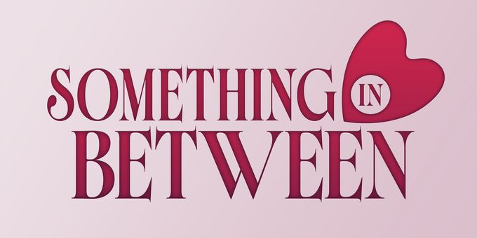 Industry Reading of SOMETHING IN BETWEEN Set for January in NYC Photos