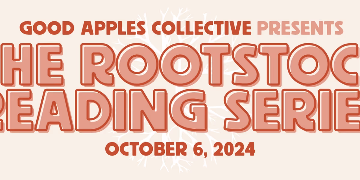 Initial Casting Set For Good Apples Collective's Rootstock Reading Series