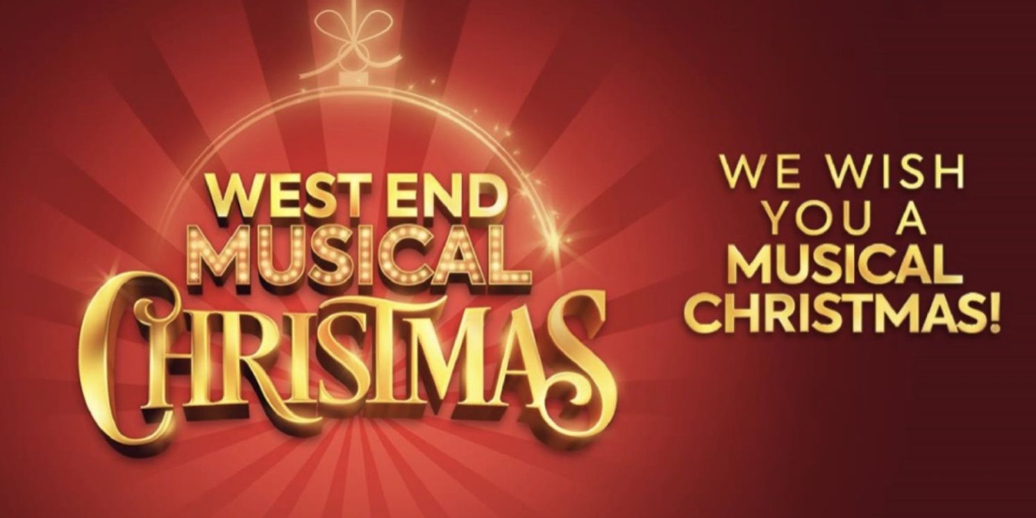 Initial Lineup Set For WEST END MUSICAL CHRISTMAS 2023  Image
