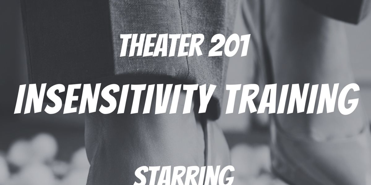 INSENSITIVITY TRAINING to Debut as Podcast Play From Open-Door Playhouse