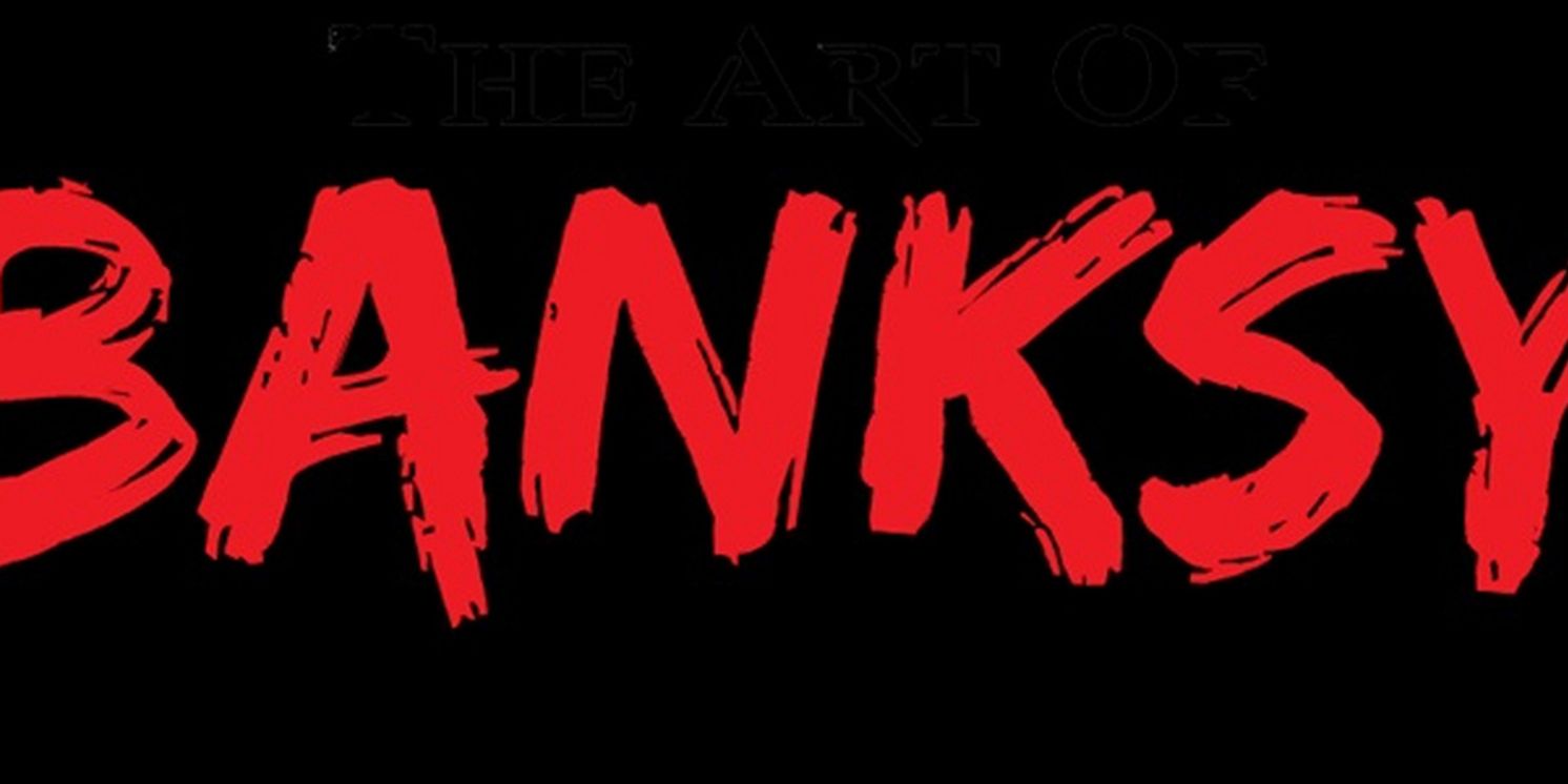 International Exhibition THE ART OF BANKSY WITHOUT LIMITS to Make Its San Diego Debut  Image