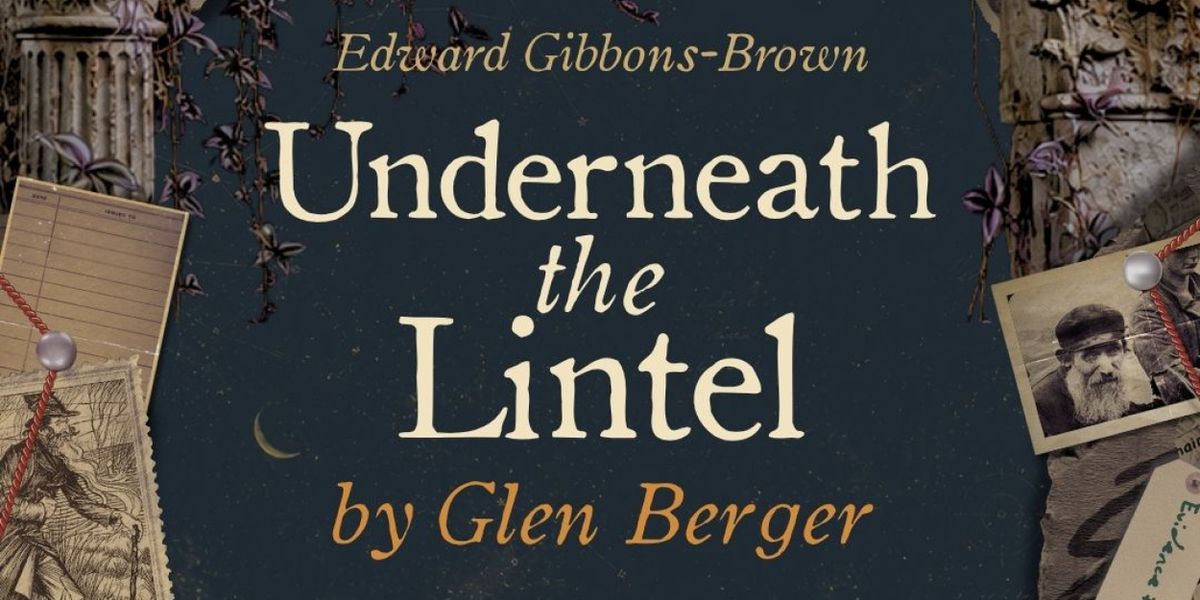UNDERNEATH THE LINTEL Returns To New York At UNDER St. Marks