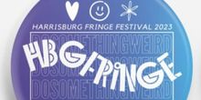 Interview: Artist Profiles of HARRISBURG FRINGE FESTIVAL at Various Harrisburg Venues