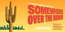 Interview: Carlos Mendoza on bringing SOMEWHERE OVER THE BORDER to life at Cygnet The