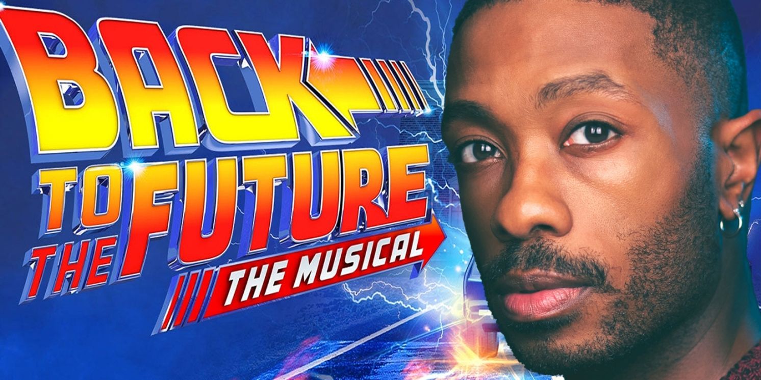 Interview: Cartreze Tucker’s So Enthusiastic About Being in BACK TO THE FUTURE - THE MUSICAL  Image