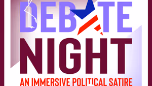 Interview: Creative Lead and Director Alex Borja of Immersive DEBATE NIGHT by Last Call Theatre