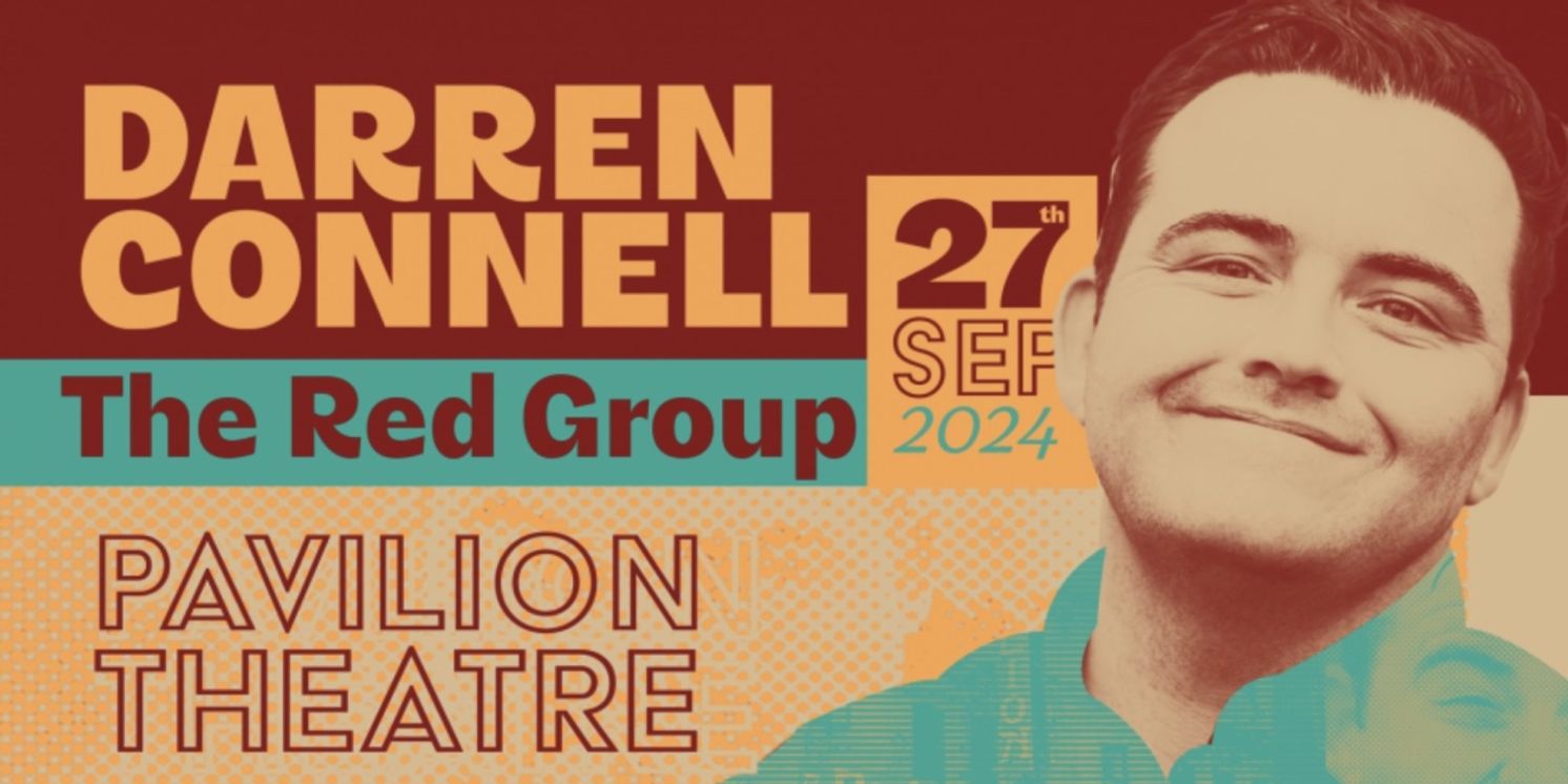 Interview: Darren Connell On His Bringing His Comedy Special to Glasgow's Pavilion Theatre  Image