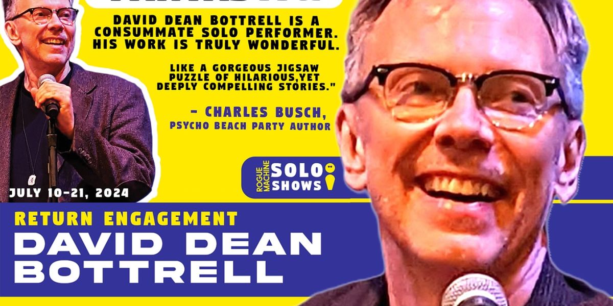 Interview: David Dean Bottrell CANNOT POSSIBLY ACCEPT THE DEATH OF Him YET