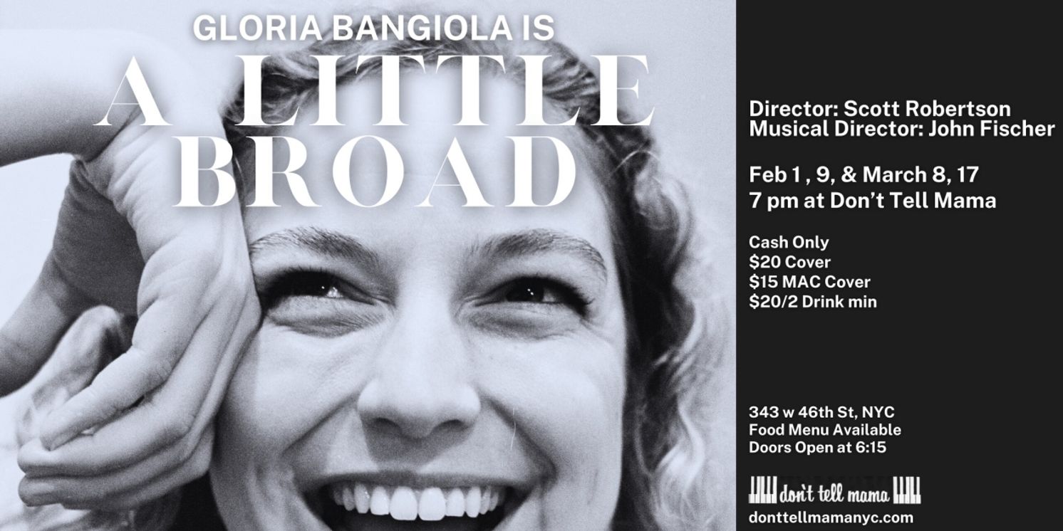 Interview: Gloria Bangiola Is Bringing Cabaret Show A LITTLE BROAD Back to Don't Tell Mama  Image