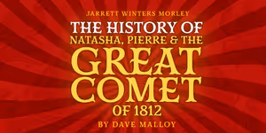 Interview: Jarrett Winters Morley Brings THE HISTORY OF NATASHA, PIERRE... to 54 Below