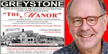 Interview: Theatre 40 Regular John Combs Finally Joins THE MANOR - MURDER AND MADNESS
