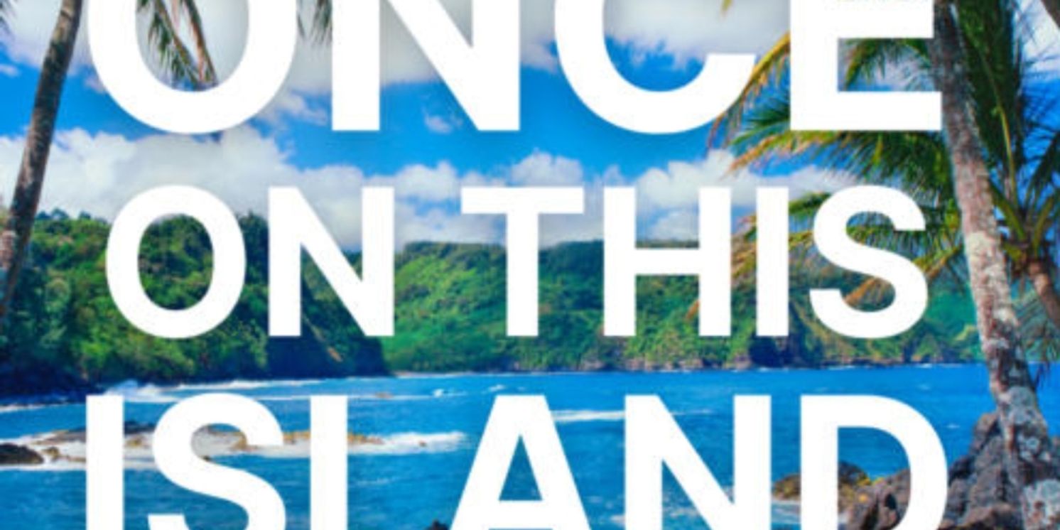 Interview: Director Kevin “Blax” Burroughs brings ONCE ON THIS ISLAND to Oceanside Theatre Company  Image