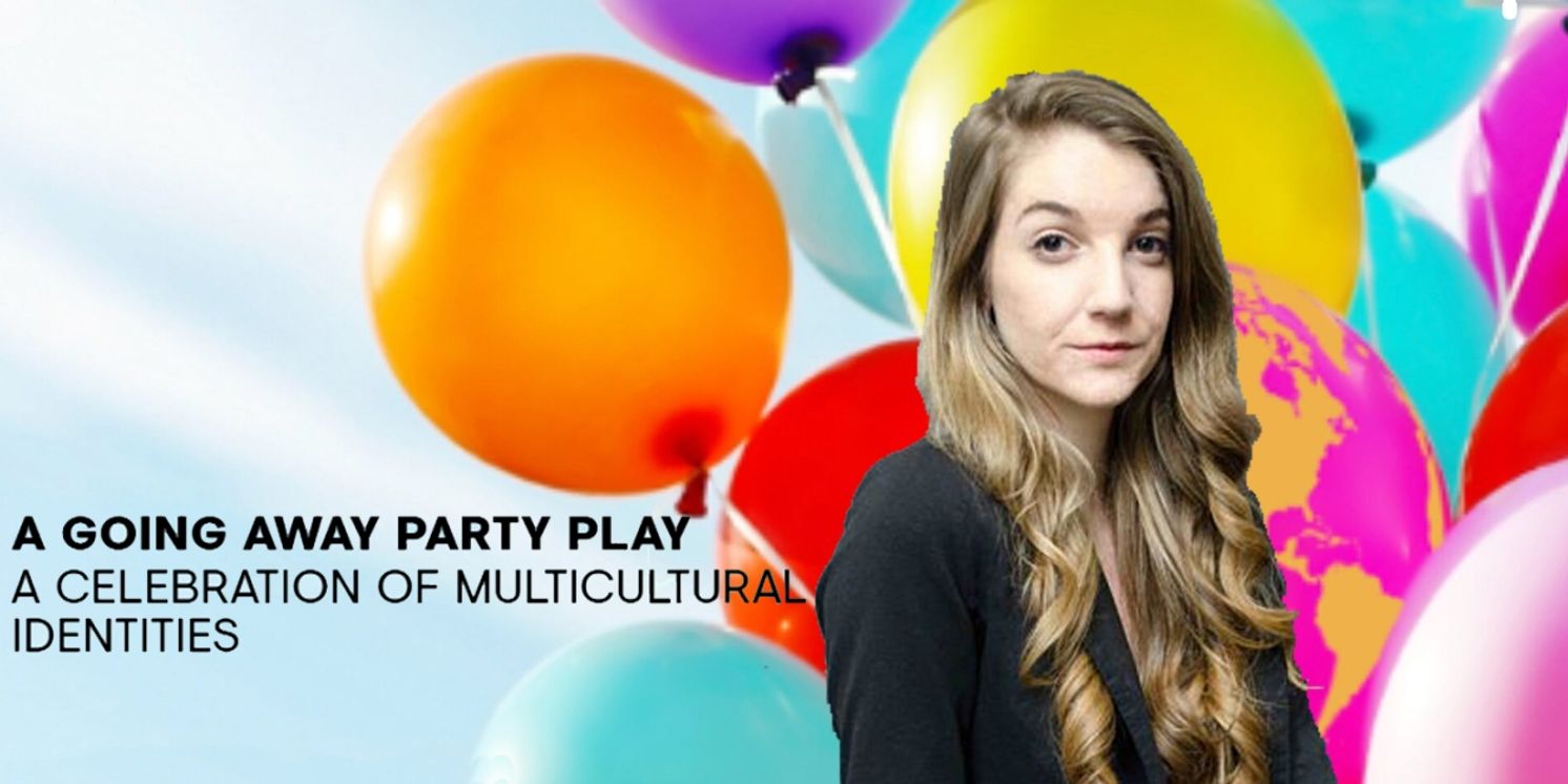 Interview: Keyanna Khatiblou's Throwing Another A GOING AWAY PARTY PLAY  Image