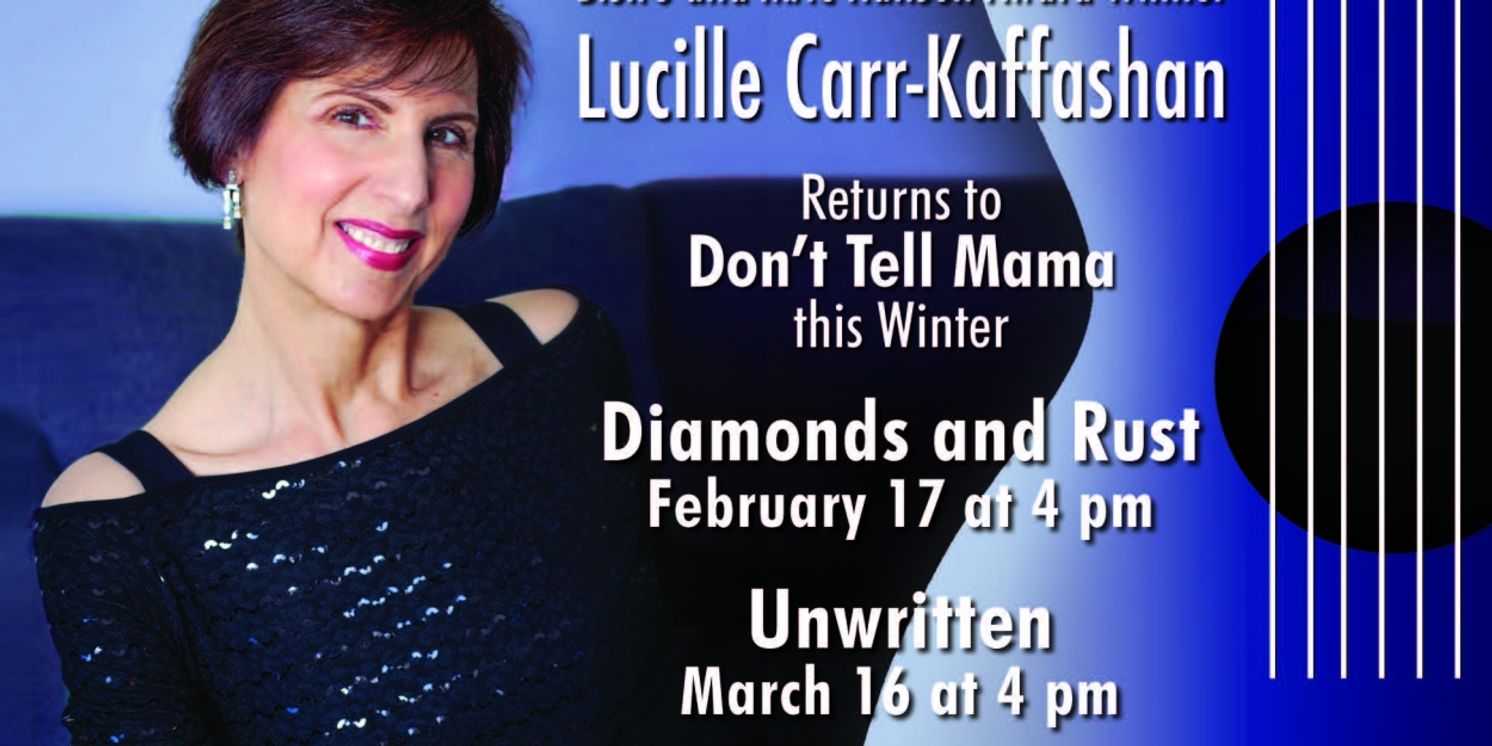 Interview: LUCILLE CARR-KAFFASHAN Honors Two Centuries of Strong Female Songwriters at Don't Tell Mama  Image