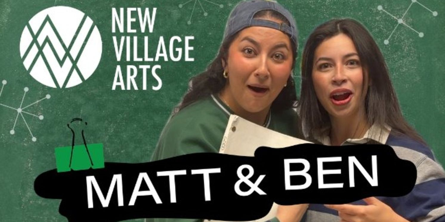 Interview: Maria Patrice Amon Directs Hysterical Comedy MATT & BEN at New Village Arts  Image