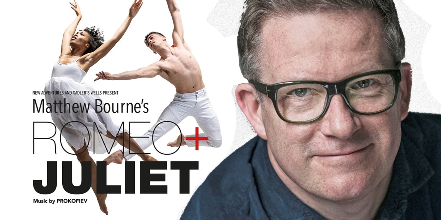 Interview: Matthew Bourne Gives a Heart-to-Heart On His Latest Re-Imagining of ROMEO + JULIET & Other Creative Projects  Image