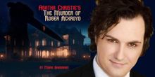 Interview: Michael Mullen’s Detecting & Costuming AGATHA CHRISTIE’S THE MURDER OF