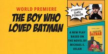Interview: Michael Uslan of THE BOY WHO LOVED BATMAN at Straz Center