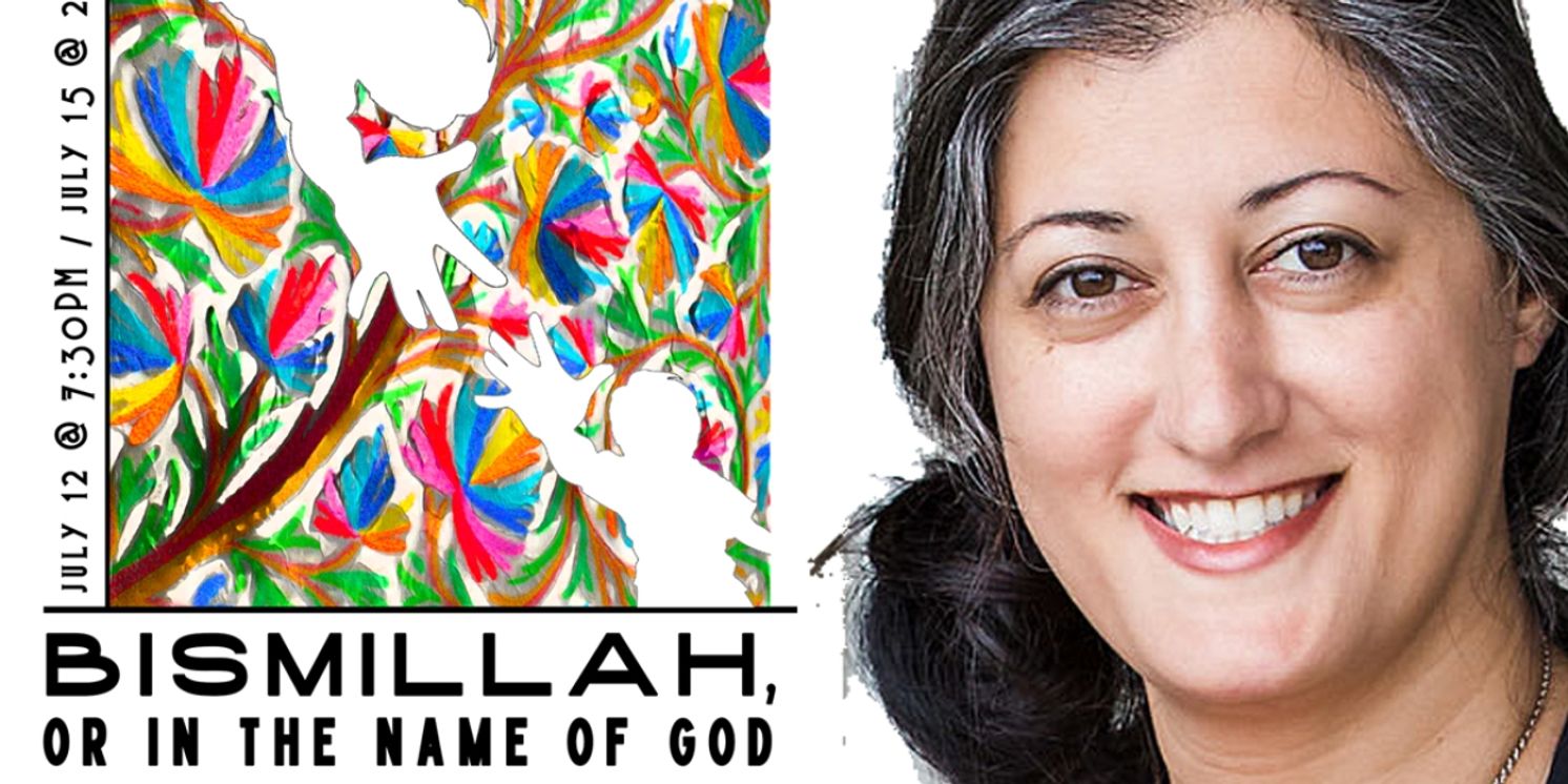 Interview: Playwright Nakisa Aschtiani Returns to SheLA Arts with BISMILLAH, OR IN THE NAME OF GOD  Image