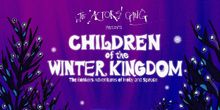 Interview: Playwright/Director Adam Dugas of CHILDREN OF THE WINTER KINGDOM
