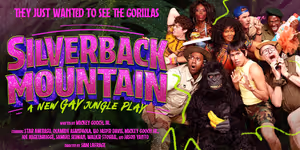 Interview: Sam LaFrage Brings Camp, Chaos & Queer Defiance to SILVERBACK MOUNTAIN