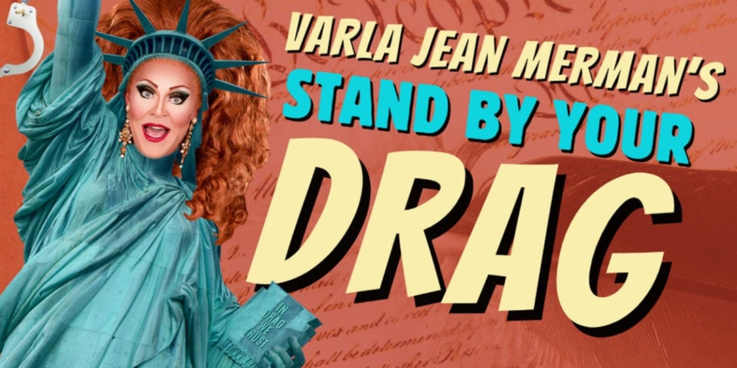 Interview: VARLA JEAN MERMAN of STAND BY YOUR DRAG at MATCH  Image