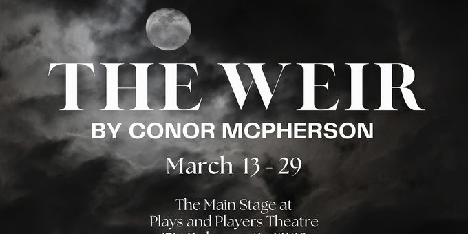 Irish Heritage Theatre Will Present THE WEIR This Spring Photos