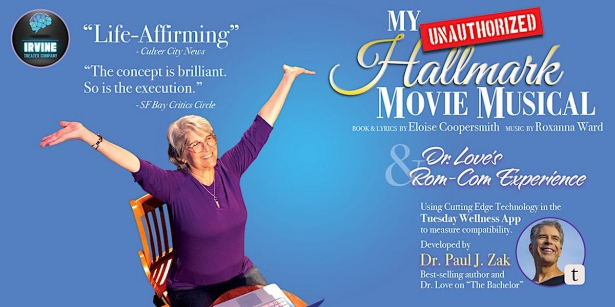 Irvine Theater Co. Presents MY (UNAUTHORIZED) HALLMARK MOVIE MUSICAL This Summer