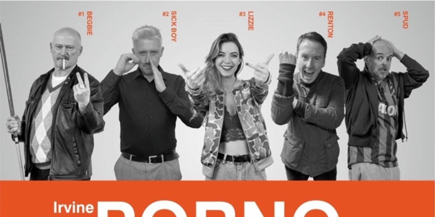 Irvine Welsh's PORNO Comes to the West End This Month  Image