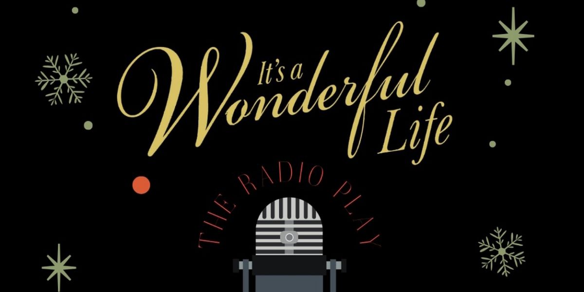 Script Club To Host Reading of IT'S A WONDERFUL LIFE: THE RADIO PLAY