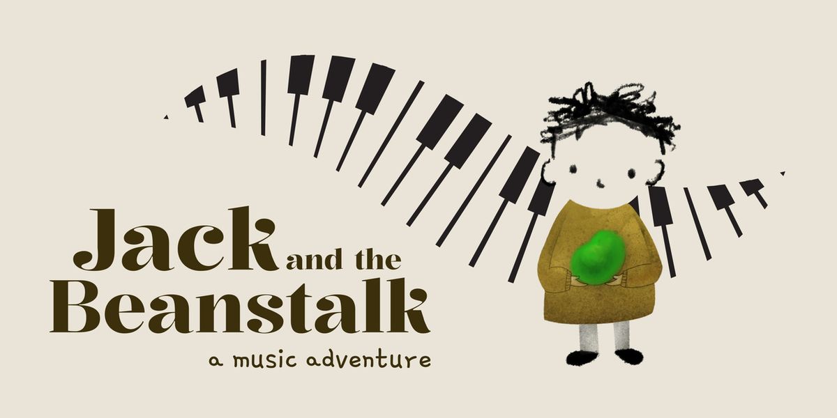 JACK AND THE BEANSTALK: A MUSIC ADVENTURE to Play Culture Lab LIC