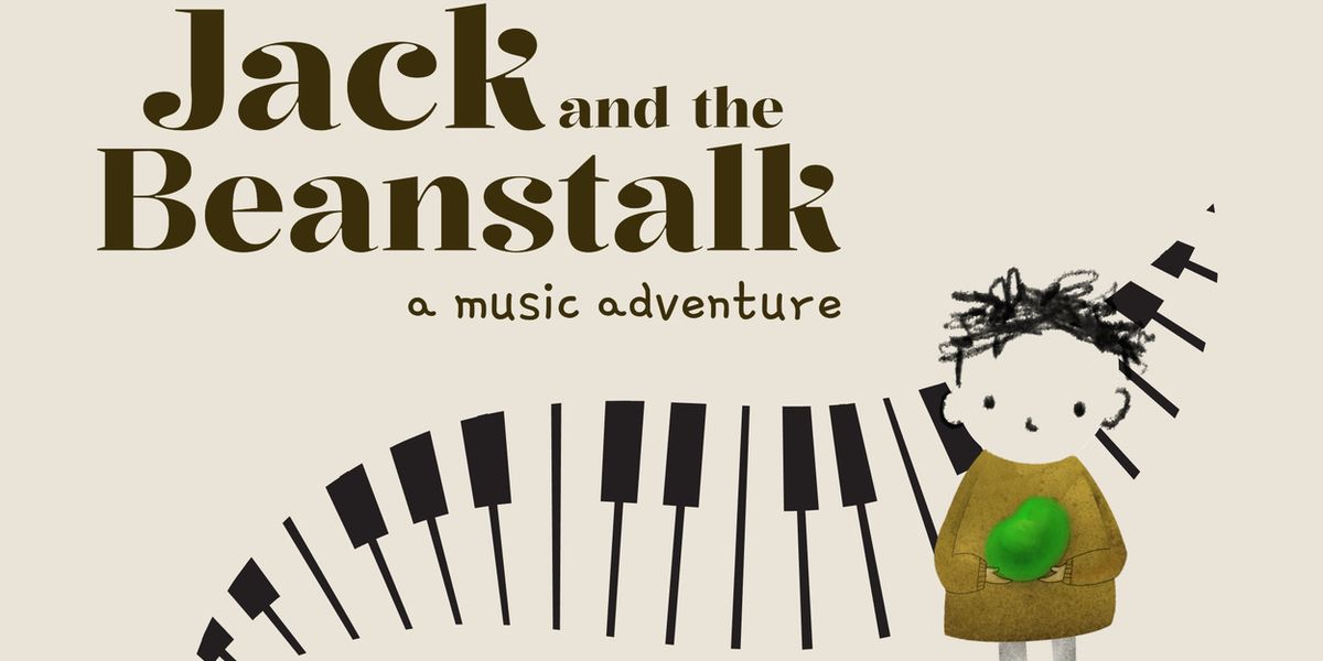 JACK AND THE BEANSTALK: A MUSIC ADVENTURE to Play Culture Lab LIC