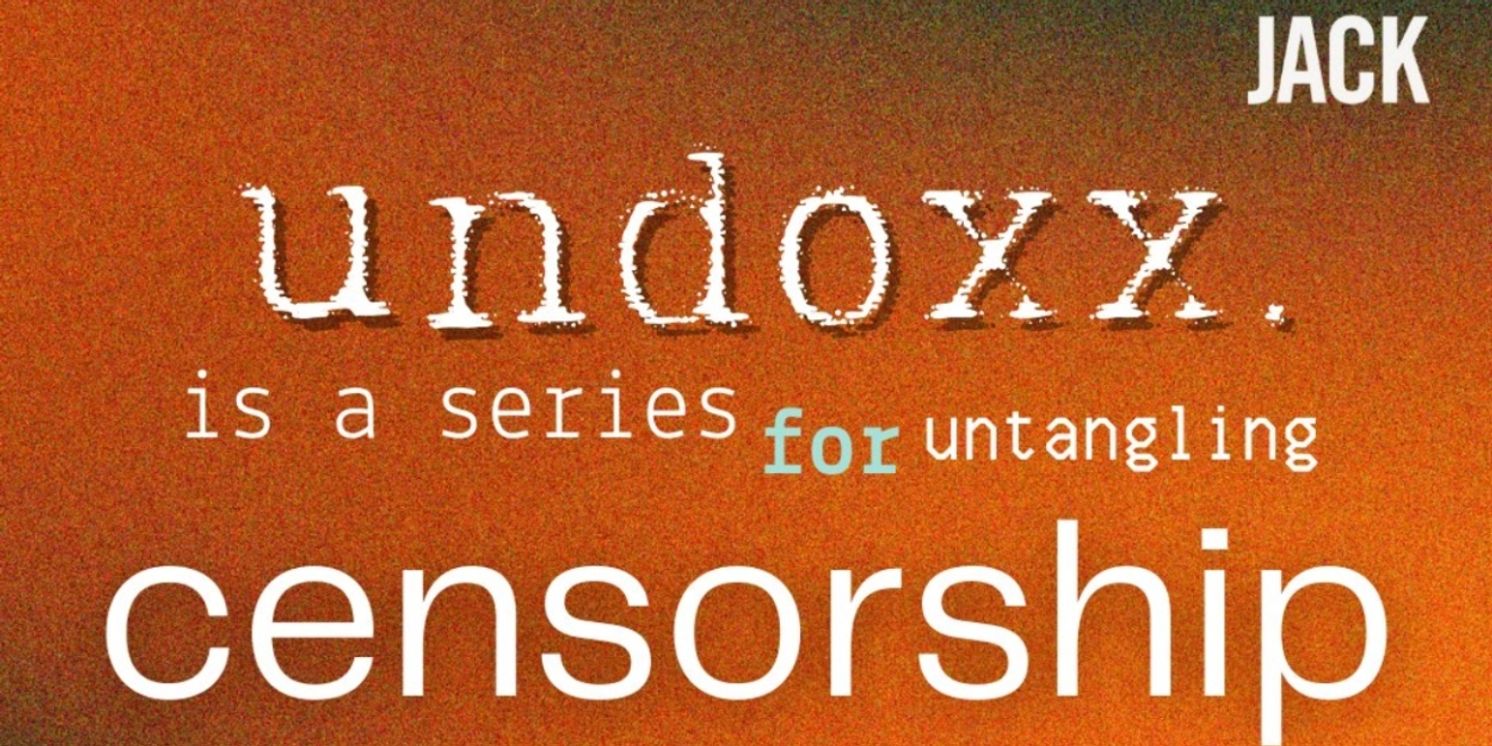 JACK Partners On A Timely New Festival Tackling Censorship  Image