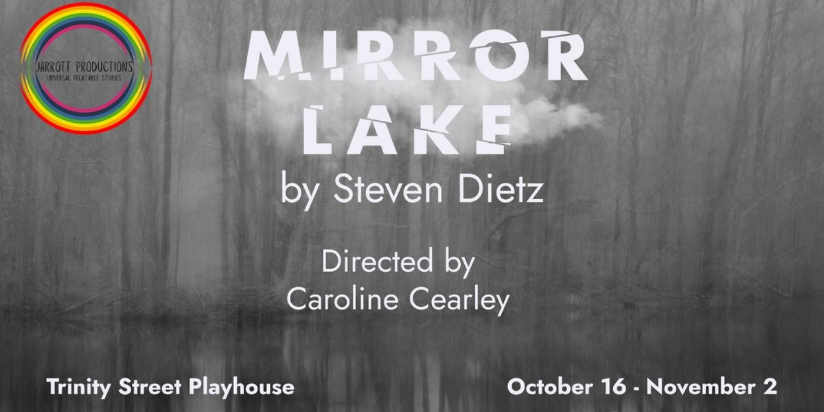 Steven Dietz's MIRROR LAKE to Have Southwest Regional Premiere at Jarrott Productions