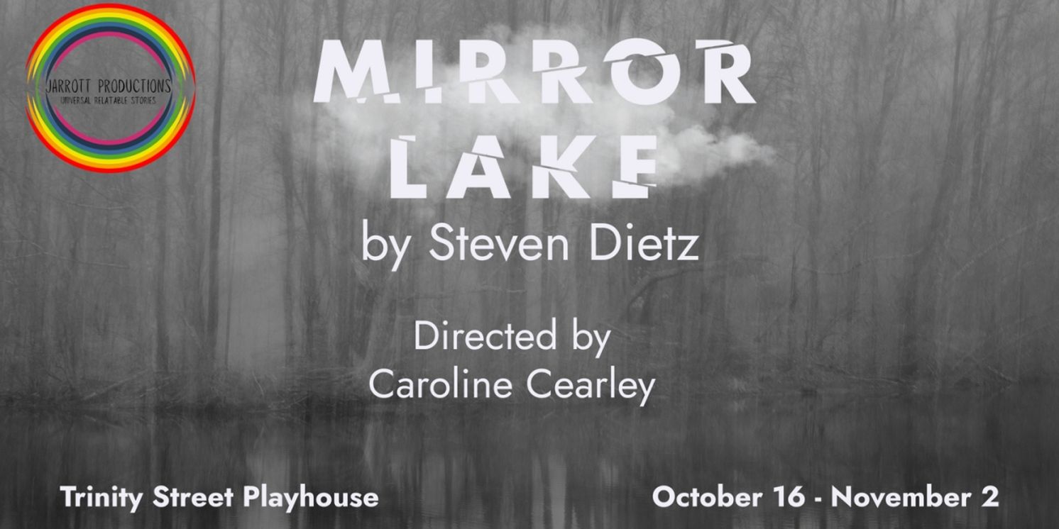 Steven Dietz's MIRROR LAKE to Have Southwest Regional Premiere at Jarrott Productions  Image