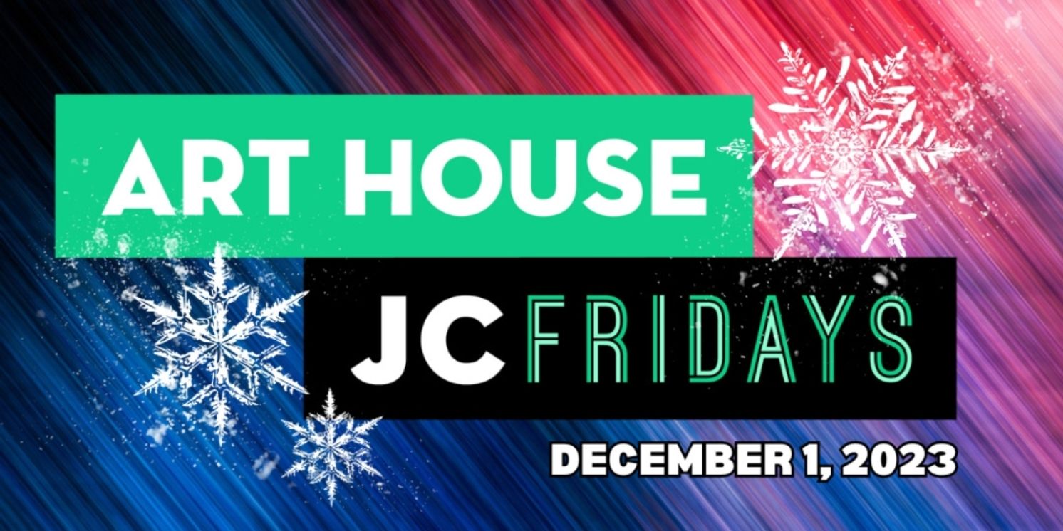 JC Fridays To Include Open Art Studios, Holiday Shopping, and Live Performances  Image